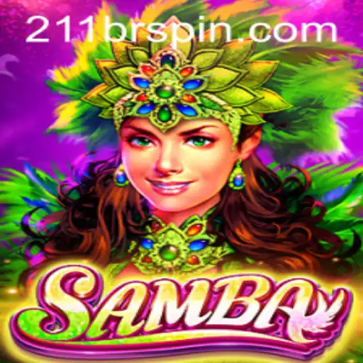 Exploring the Thrilling World of Samba: 211JILI