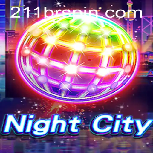 Unveiling NightCity: The Thrilling World of 211JILI
